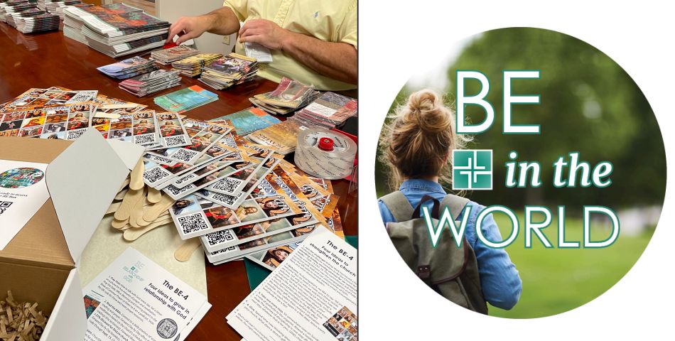A person organizes promotional materials. Three circular images display themes: "Be in the World," "Be in the Community," and "Challenge Accepted: I Will Be in Church."